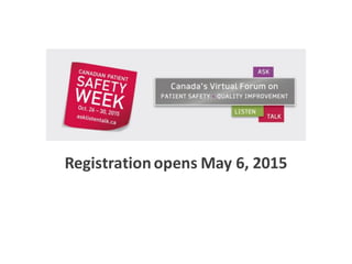 Registrationopens May 6, 2015
 