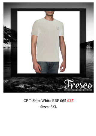  
	
  
CP	
  T-­‐Shirt	
  White	
  RRP	
  £65	
  £35	
  
Sizes:	
  3XL	
  
	
  
	
  
	
  
 