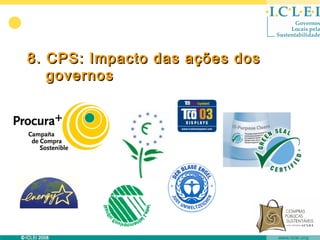 8. CPS: Impacto das ações dos
   governos
 