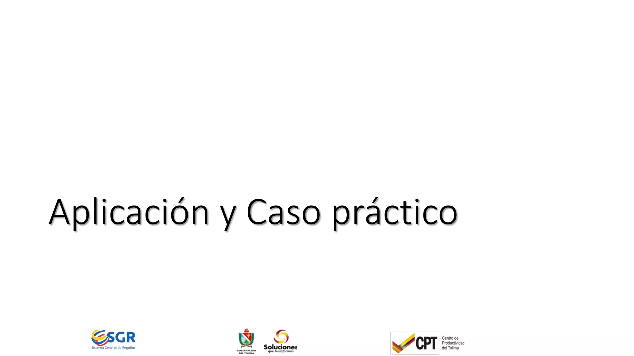 Aplicación y Caso práctico
 