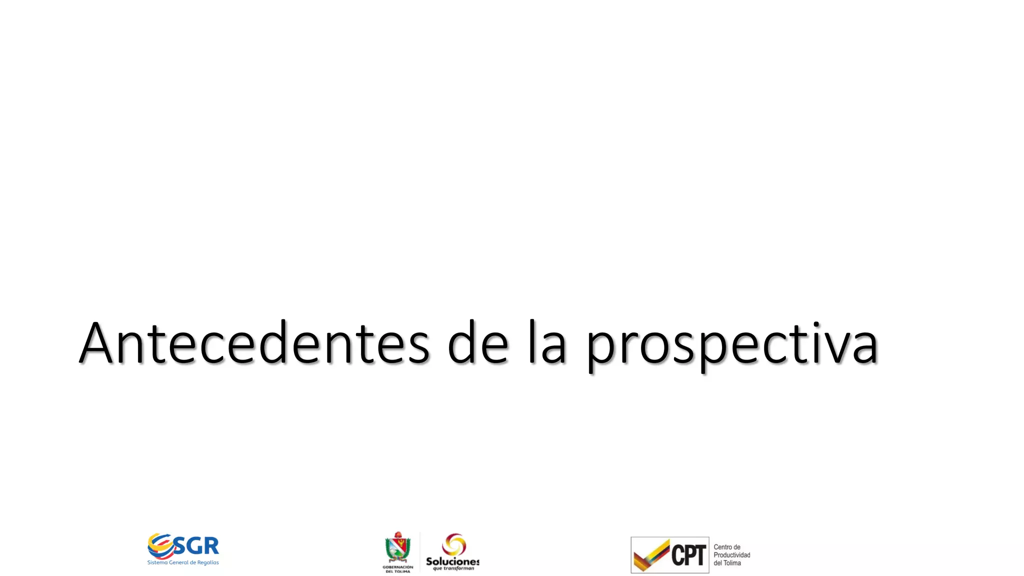 Antecedentes de la prospectiva
 