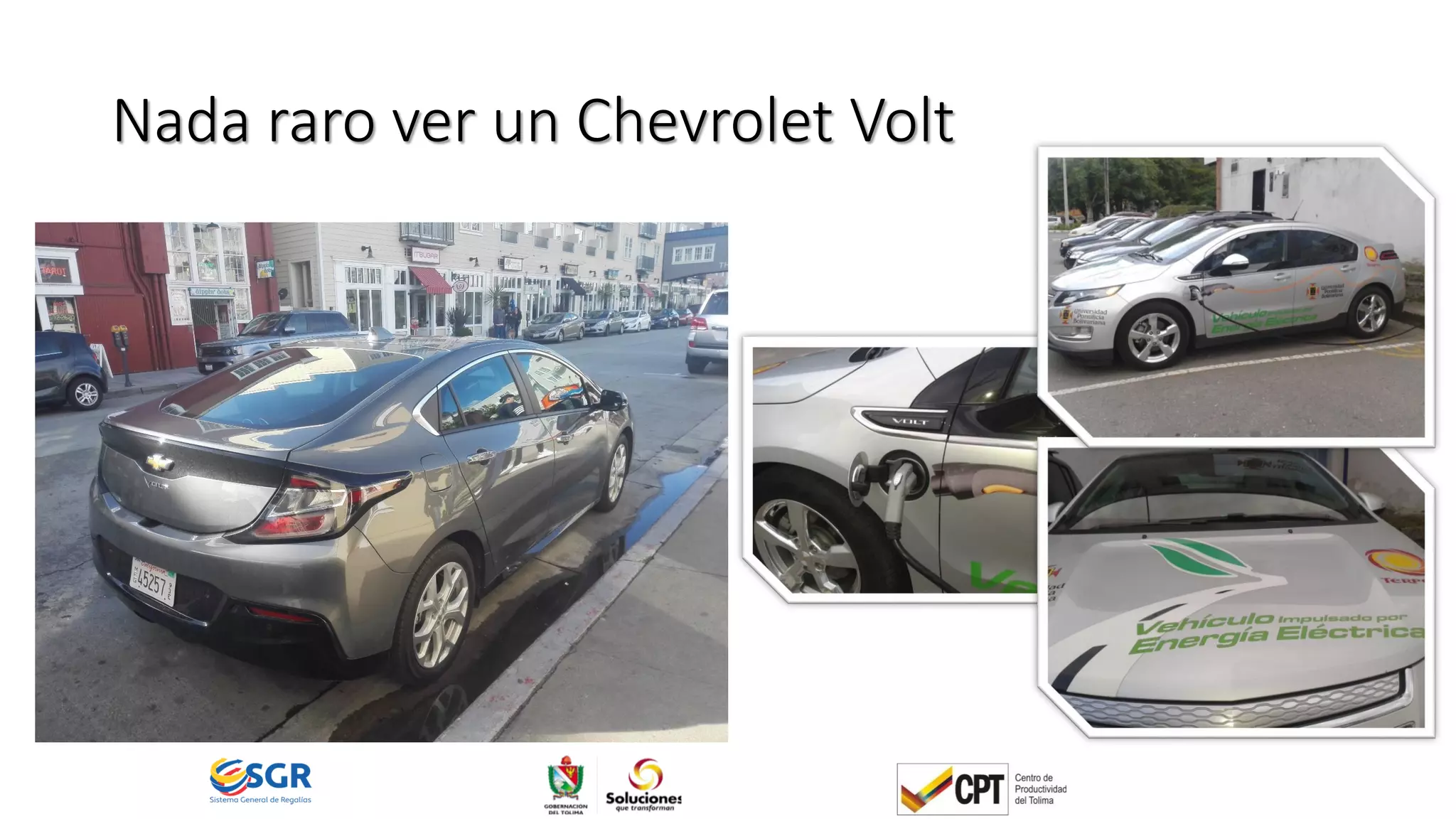 Nada raro ver un Chevrolet Volt
 