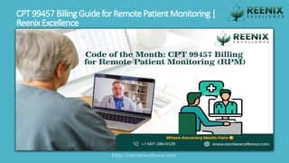 CPT 99457 Billing Guide for Remote Patient Monitoring Reenix Excellence ...