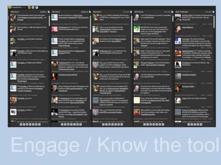 Engage / Know the tools