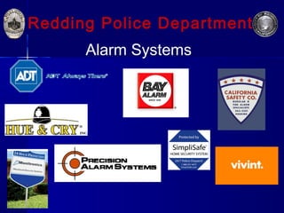 Redding Police Department
Alarm Systems
 