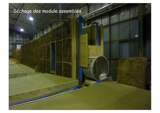 Séchage des module assemblés
 