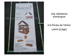 Une réalisation
    d’envergure


à la Ferme de l’Arbre
   Lantin (Liège)
 