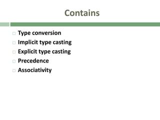 Type conversion, precedence, associativity in c programming