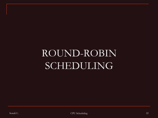 ROUND-ROBIN SCHEDULING 