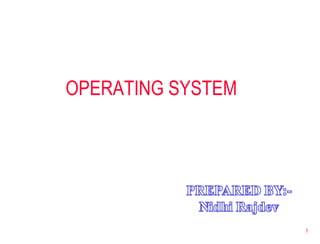 OPERATING SYSTEM 