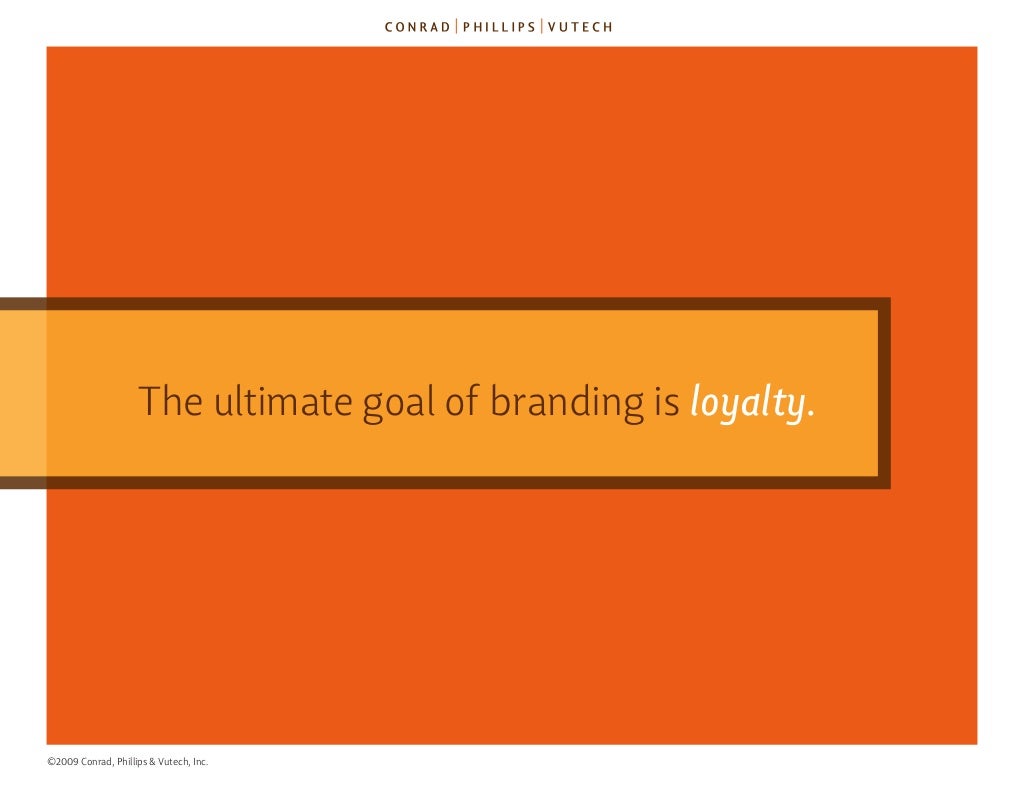 The ultimate goal of branding