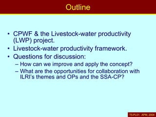 Nile Basin livestock-water productivity: A project of the Challenge Program on Water and Food, implemented by ILRI