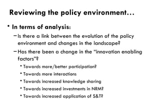Some Reflections on Agricultural Innovation Systems Methodological Framework