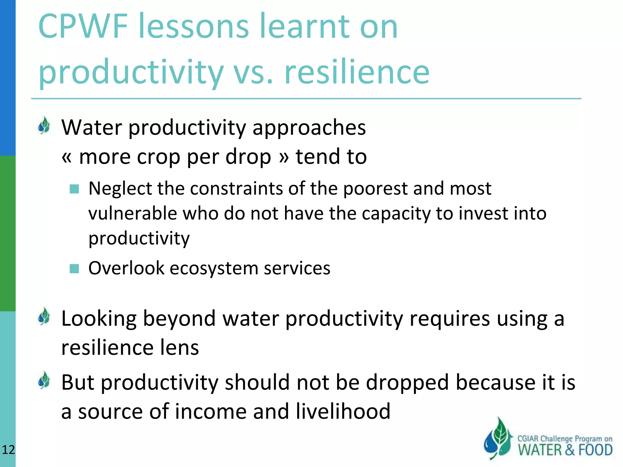 Understanding resulting changes on upstream water10Conservation agricultureMore water stored, restoring the buffer role of paramoTraditional agriculture% Volumetric WaterBetter soil porosity, filtration, increased   carbon storageConservation agricultureAccumulated Organic Matter (g/g)Traditional agriculture