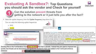 ©2016 Check Point Software Technologies Ltd. 19
Can the solution prevent threats from
getting to the network or it just tells you after the fact?1
Evaluating A Sandbox?: Top Questions
you should ask the vendor and Check for yourself
 