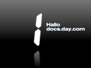 Hallo
docs.day.com
 