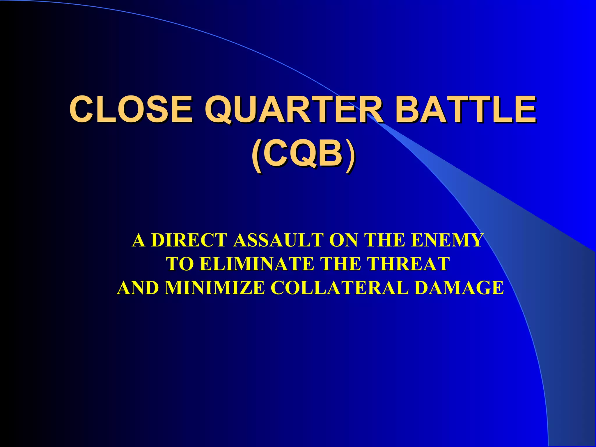 Close Quarter Battle PPT