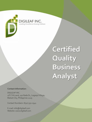 Certified
Quality
Business
Analyst
 