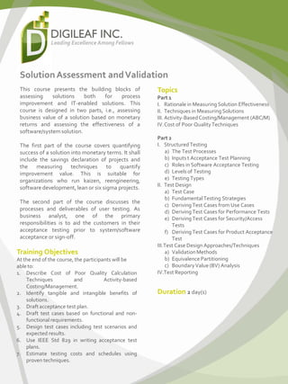 SolutionAssessment andValidation
This course presents the building blocks of
assessing solutions both for process
improvem...