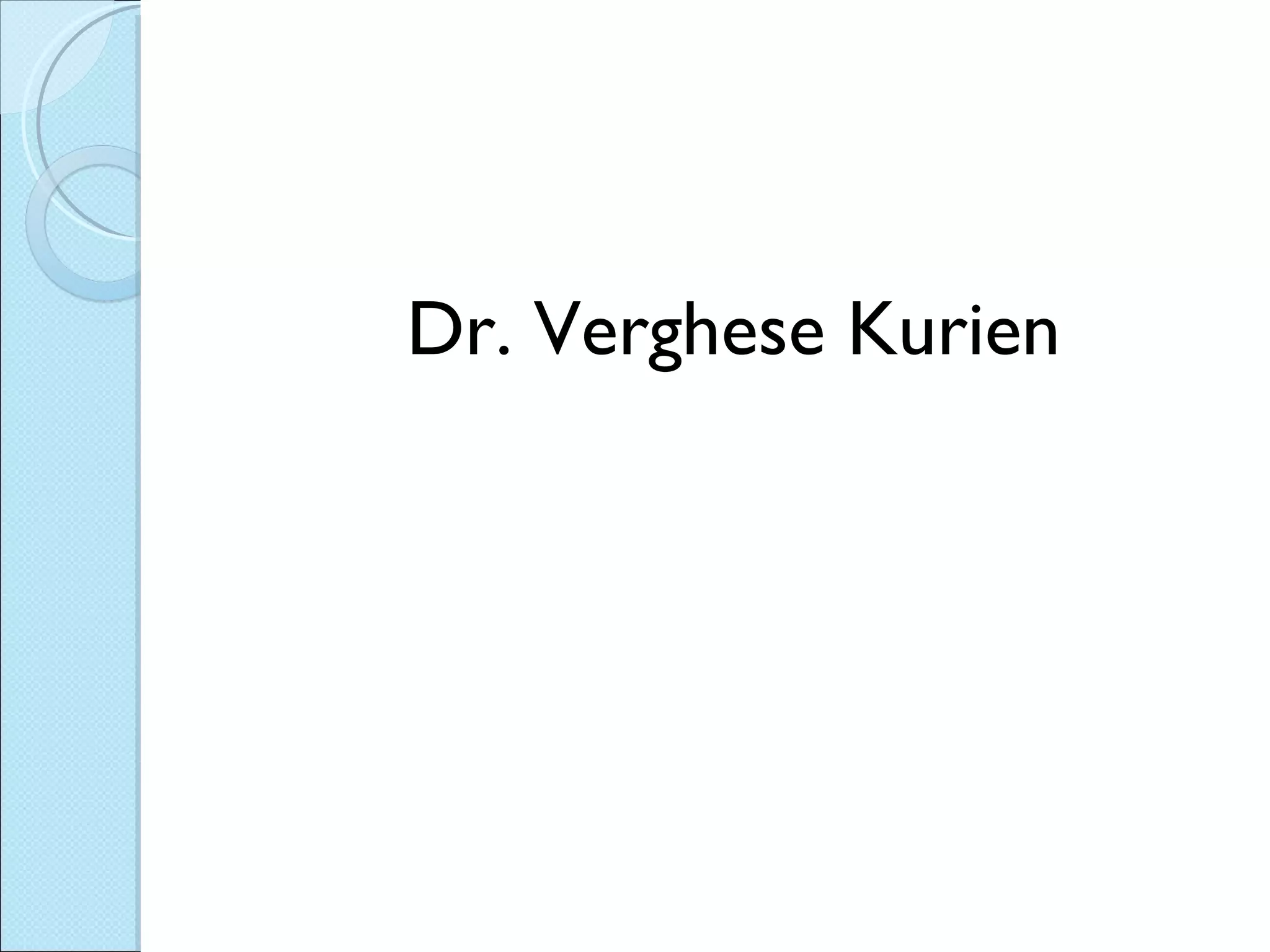 Dr. Verghese Kurien 