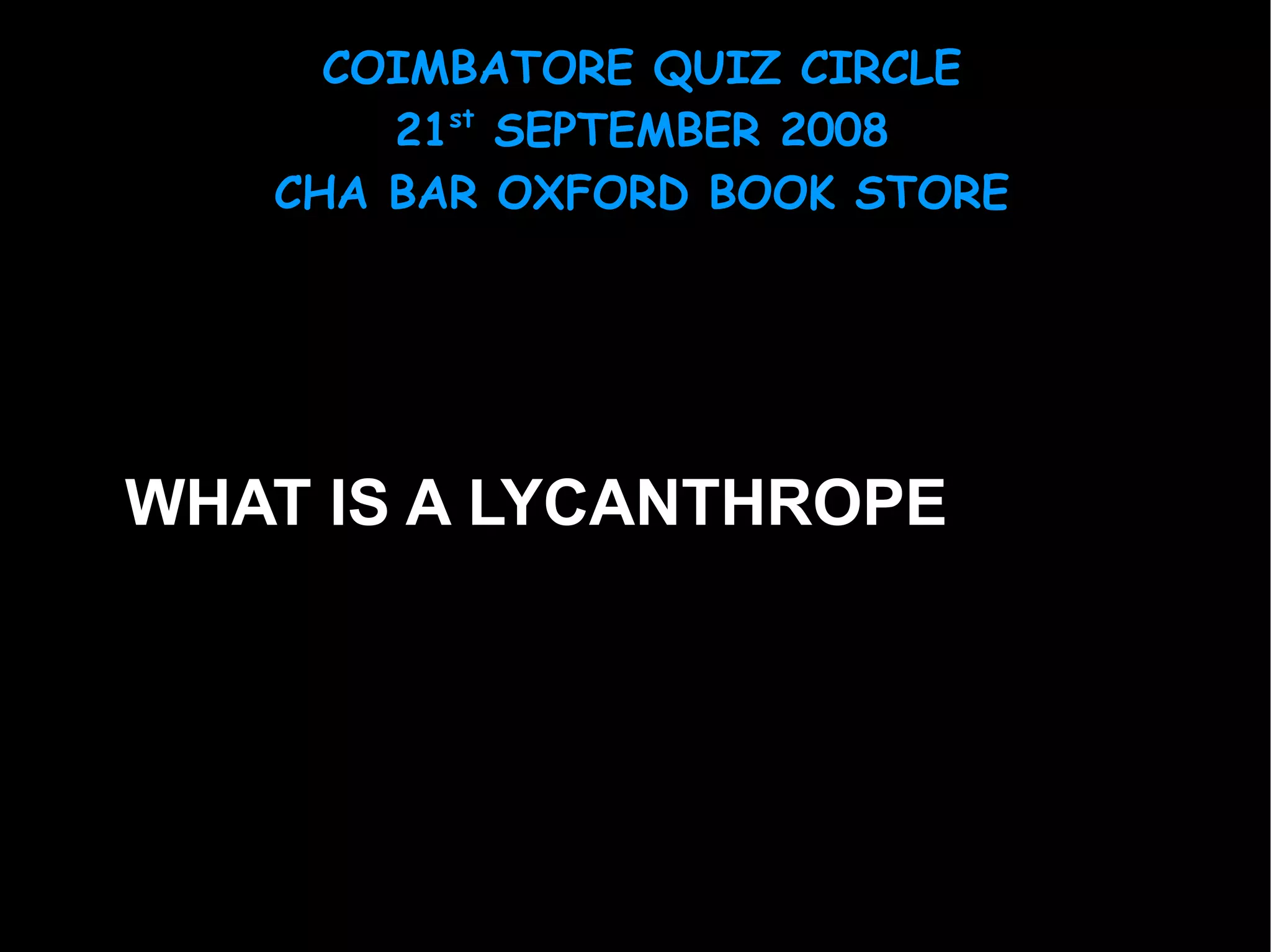 WHAT IS A LYCANTHROPE 