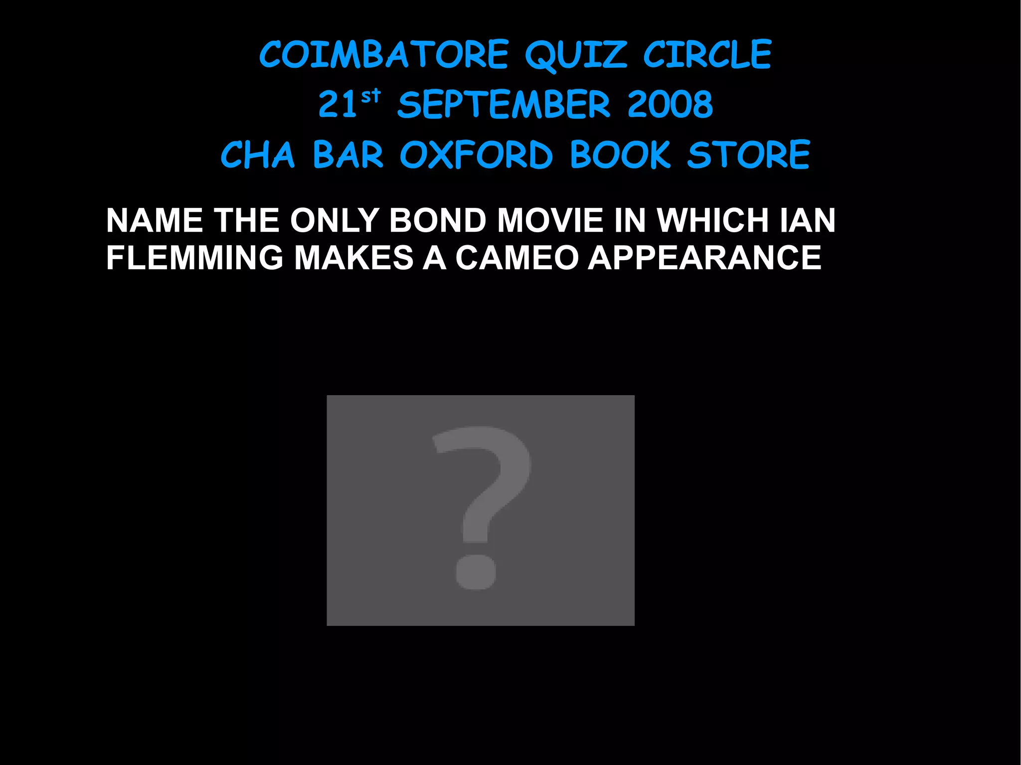 NAME THE ONLY BOND MOVIE IN WHICH IAN  FLEMMING MAKES A CAMEO APPEARANCE 