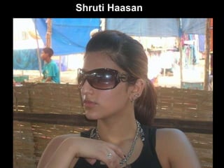 Shruti Haasan 