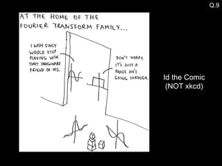 Q.9 Id the Comic (NOT xkcd) 