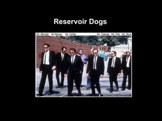 Reservoir Dogs 