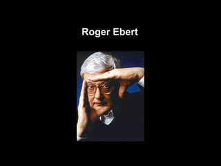 Roger Ebert 