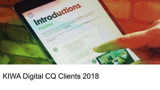 KIWA Digital CQ Clients 2018
 
