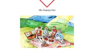 The Famous Five
 