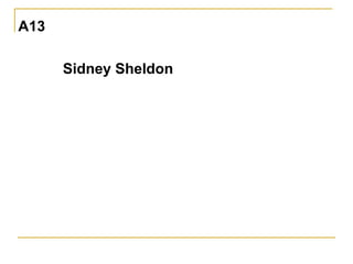 A13 Sidney Sheldon 