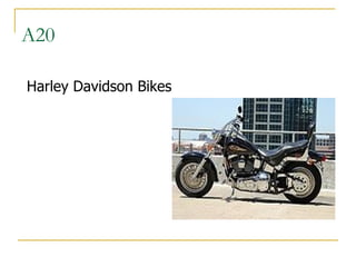 A20 Harley Davidson Bikes  