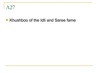 A27 Khushboo of the Idli and Saree fame 
