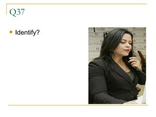 Q37 Identify? 