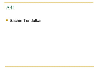 A41 Sachin Tendulkar 