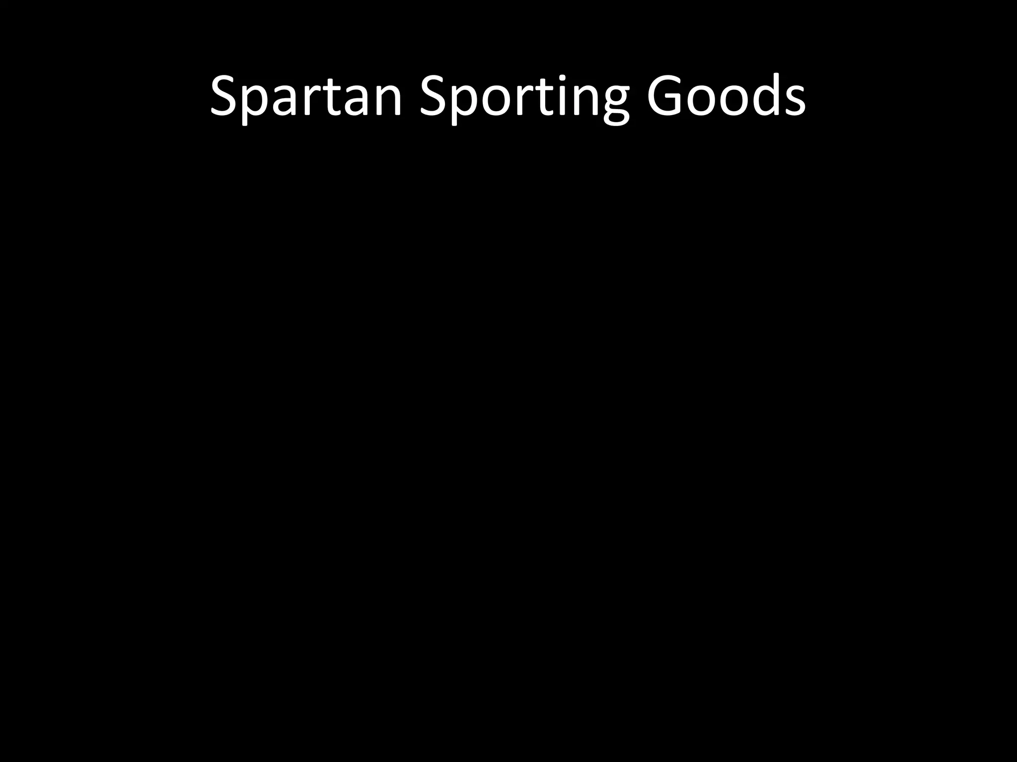 Spartan Sporting Goods
 