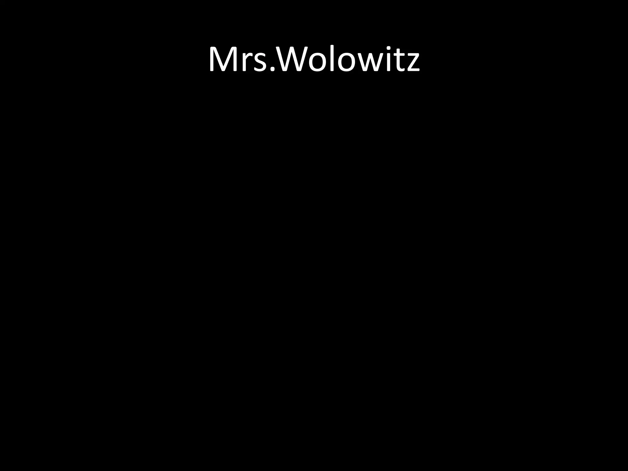 Mrs.Wolowitz
 