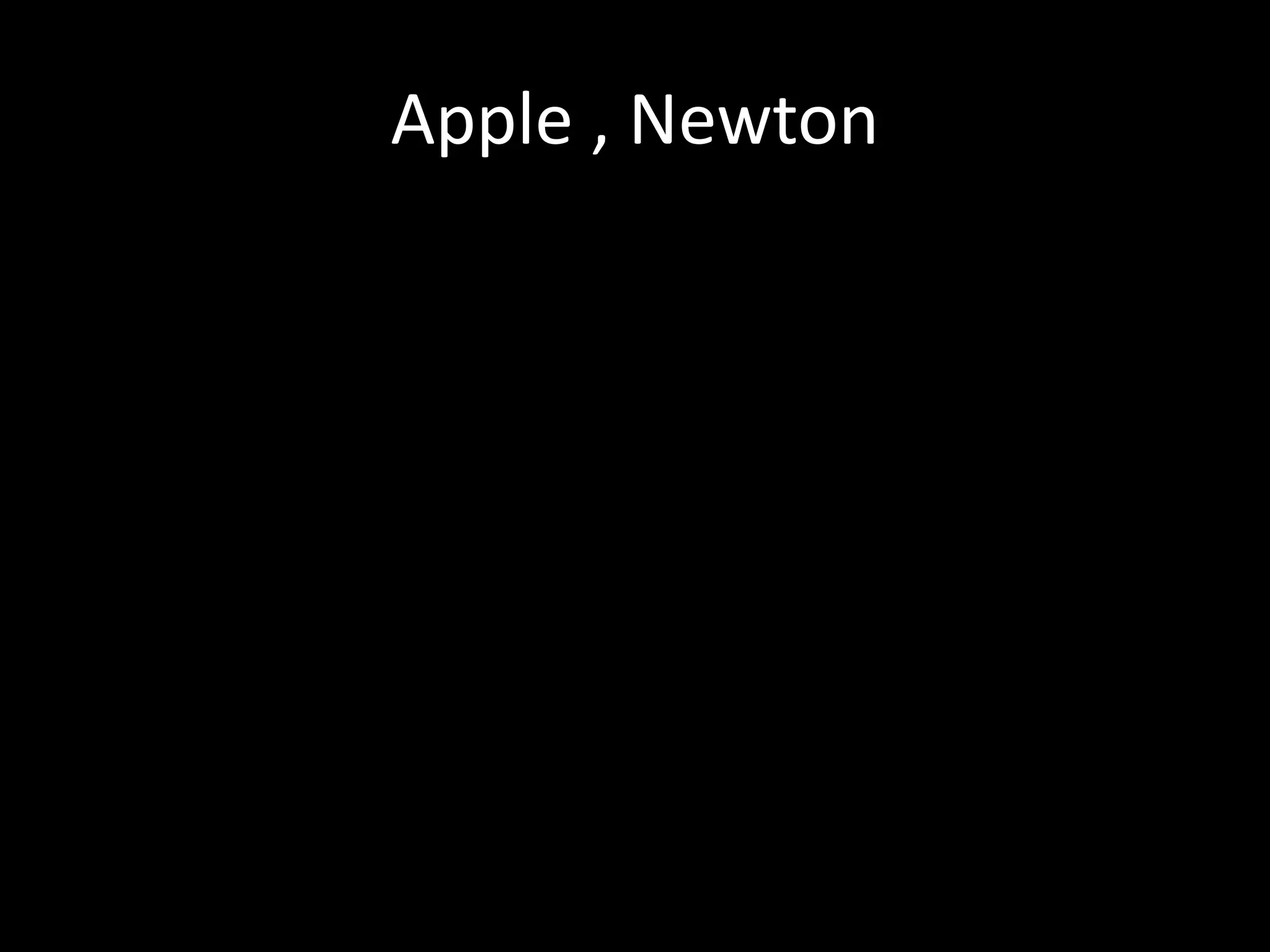 Apple , Newton
 