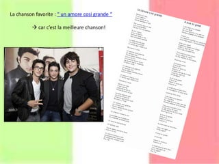 La chanson favorite : “ un amore cosi grande “
 car c’est la meilleure chanson!
 