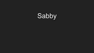 Sabby
 