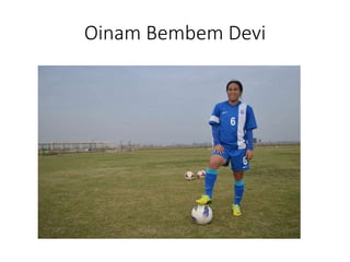 Oinam Bembem Devi
 