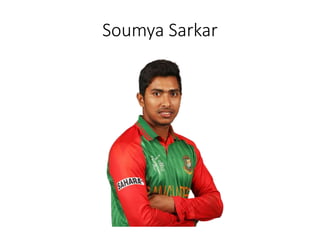 Soumya Sarkar
 