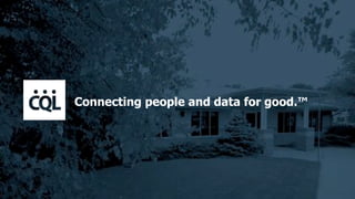 Connecting people and data for good.™
 