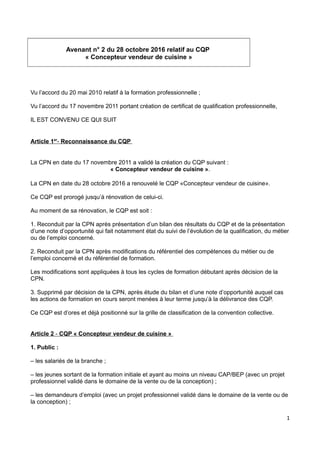 Avenant n° 2 du 28 octobre 2016 relatif au CQP
« Concepteur vendeur de cuisine »
Vu l’accord du 20 mai 2010 relatif à la f...