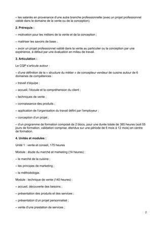 – les salariés en provenance d’une autre branche professionnelle (avec un projet professionnel
validé dans le domaine de l...