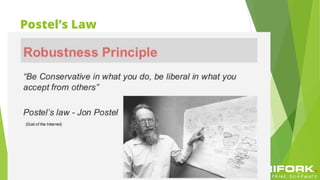 Postel’s Law
 