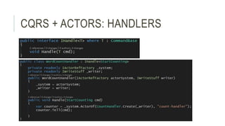 CQRS + ACTORS: HANDLERS
 