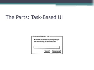 The Parts: Task-Based UI
 